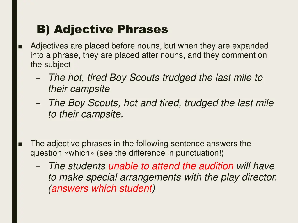 b adjective phrases adjectives are placed before