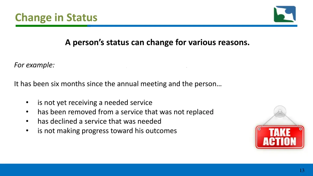 change in status 1