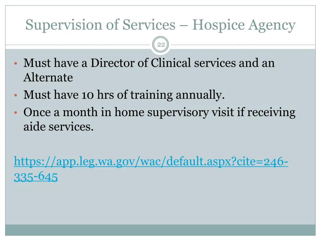 supervision of services hospice agency