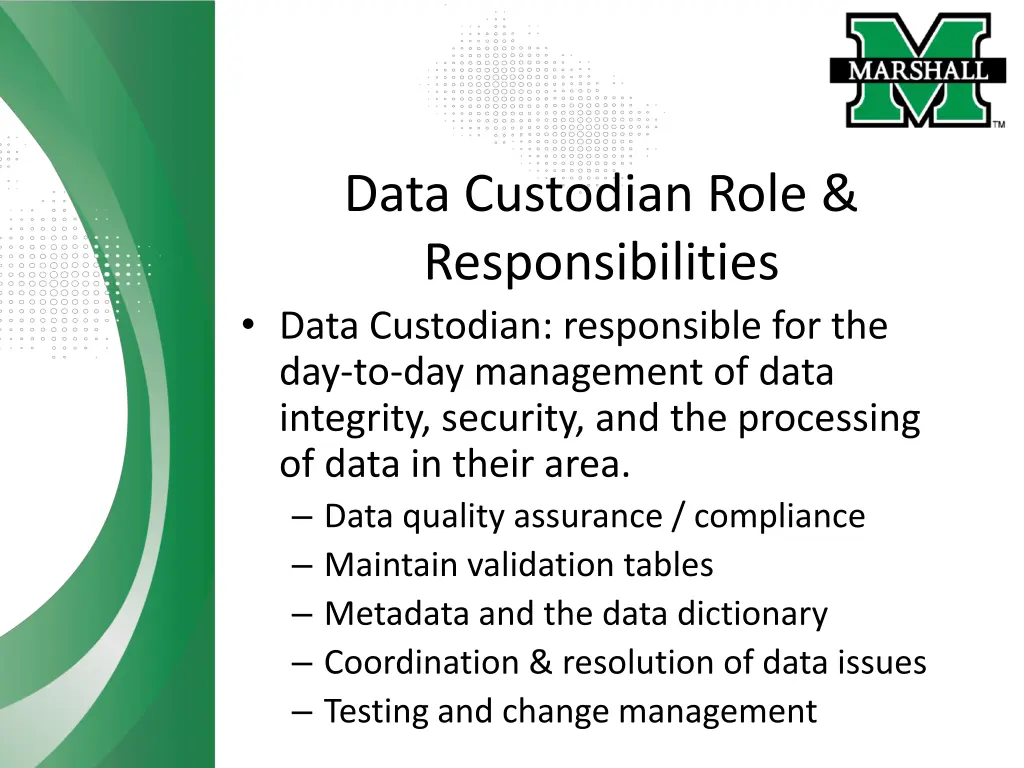 data custodian role responsibilities data