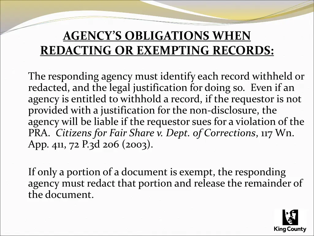 agency s obligations when redacting or exempting