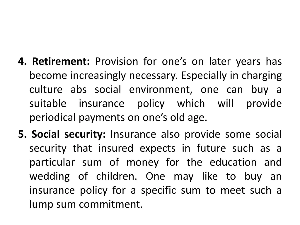 4 retirement provision for one s on later years