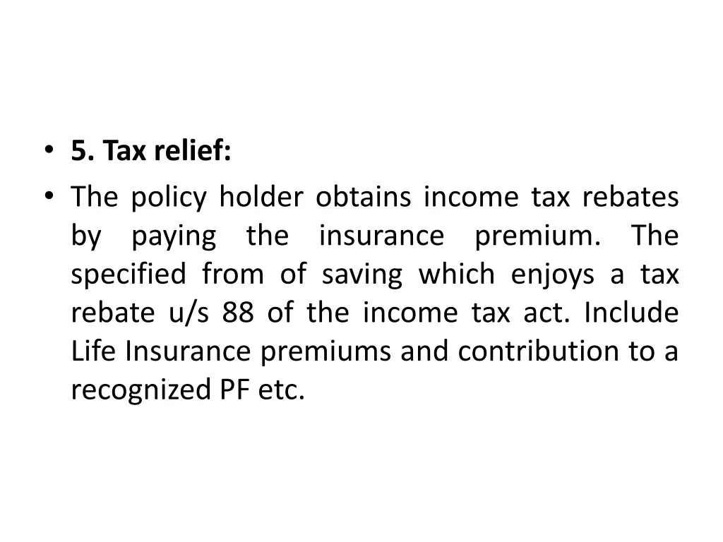 5 tax relief the policy holder obtains income