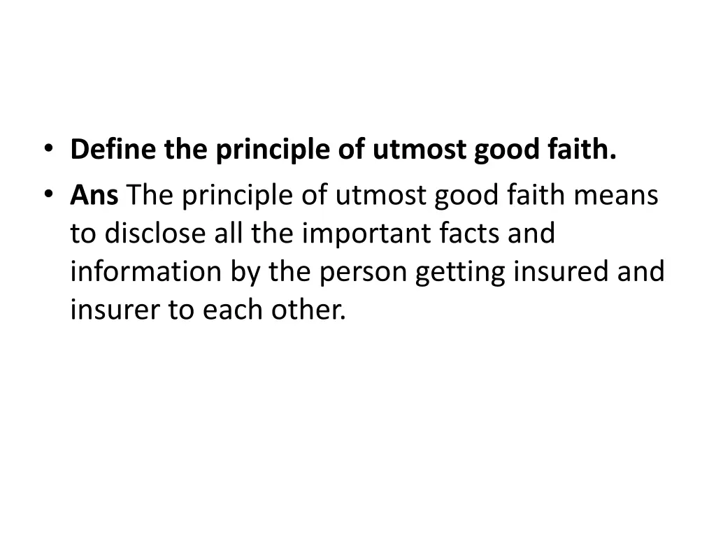 define the principle of utmost good faith