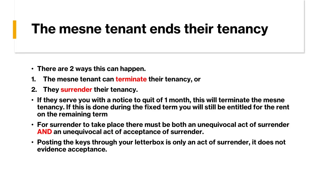 the mesne tenant ends their tenancy