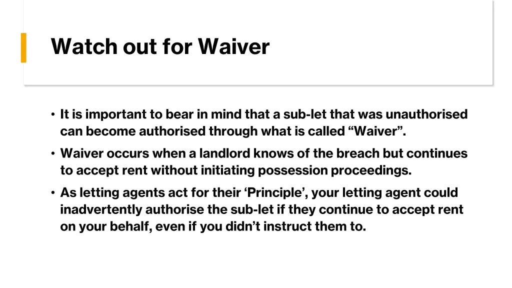 watch out for waiver