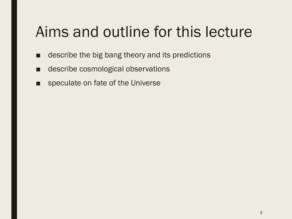 aims and outline for this lecture