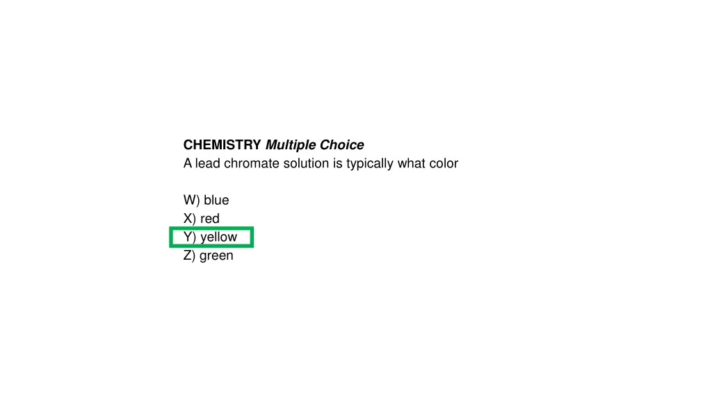 chemistry multiple choice a lead chromate