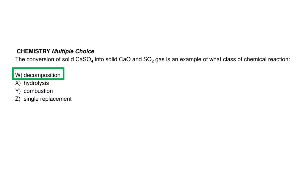 chemistry multiple choice the conversion of solid