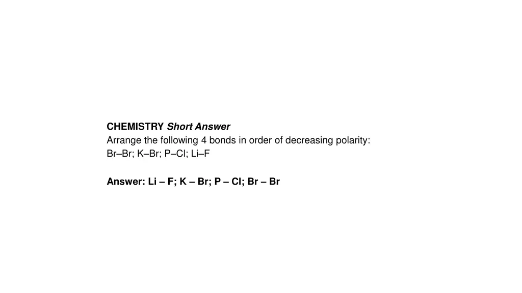 chemistry short answer arrange the following