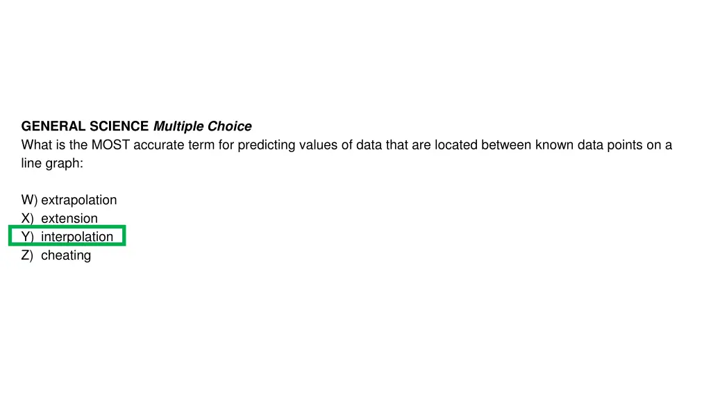 general science multiple choice what is the most