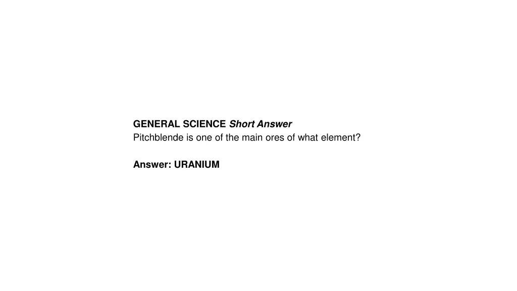 general science short answer pitchblende