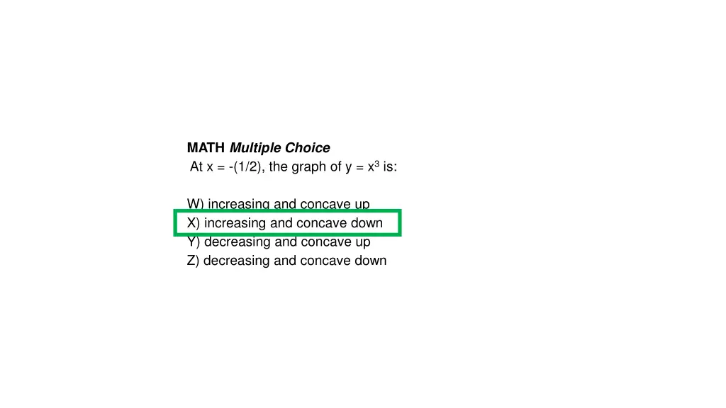 math multiple choice at x 1 2 the graph