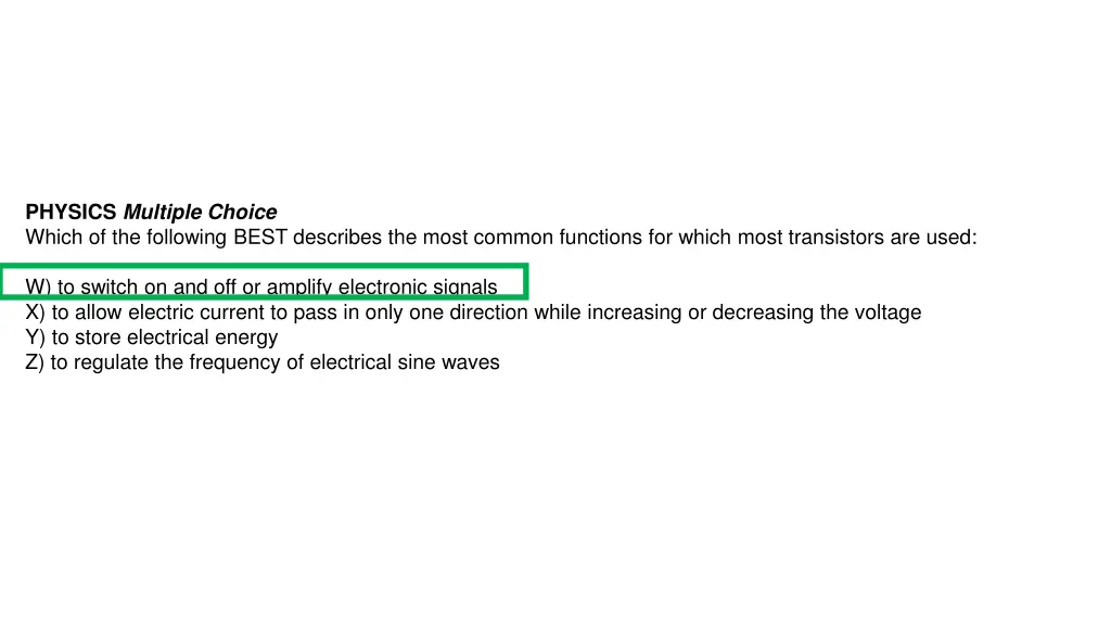 physics multiple choice which of the following 4