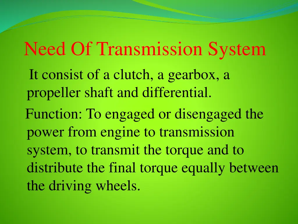 need of transmission system it consist