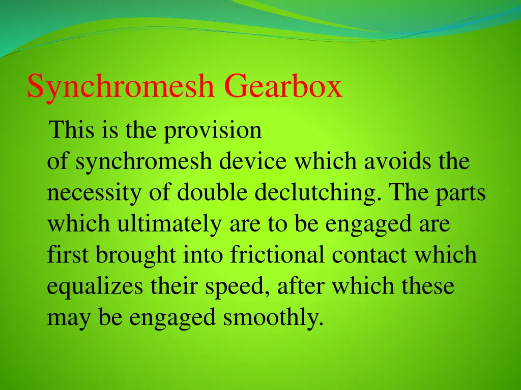 synchromesh gearbox this is the provision