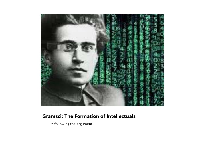 gramsci the formation of intellectuals