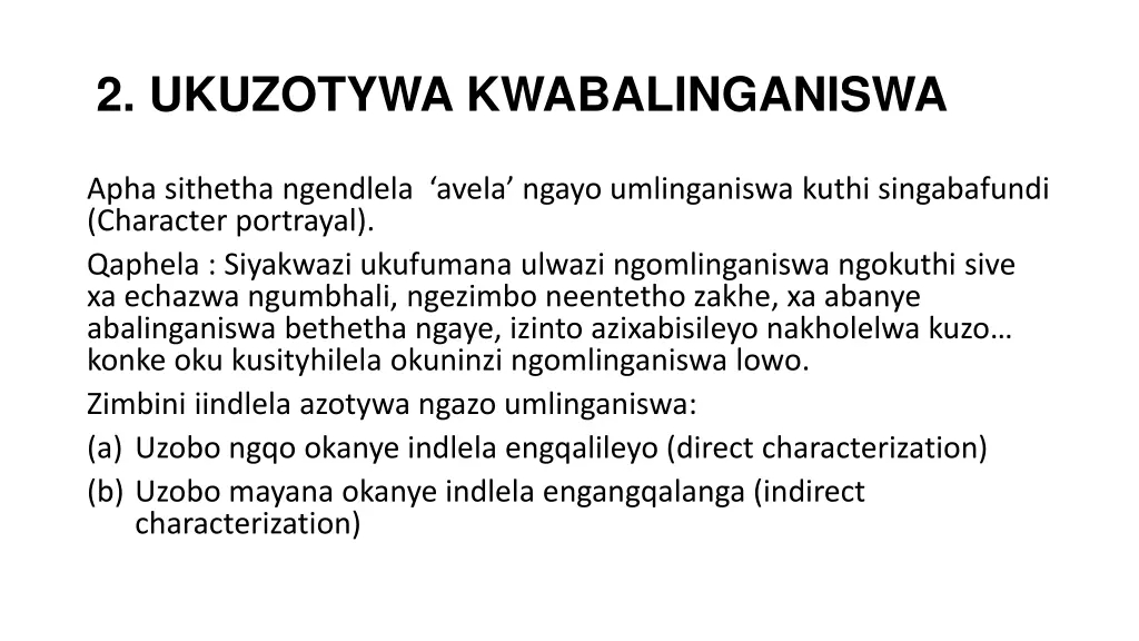 2 ukuzotywa kwabalinganiswa