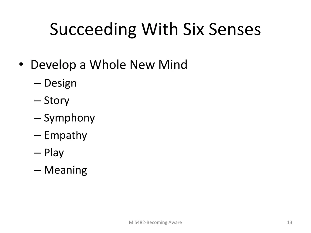 succeeding with six senses