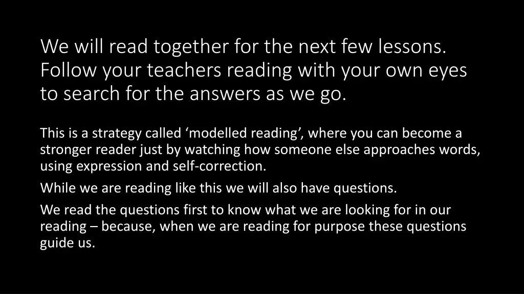 we will read together for the next few lessons