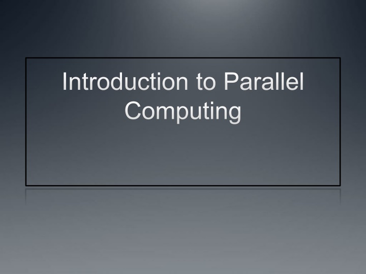 introduction to parallel computing