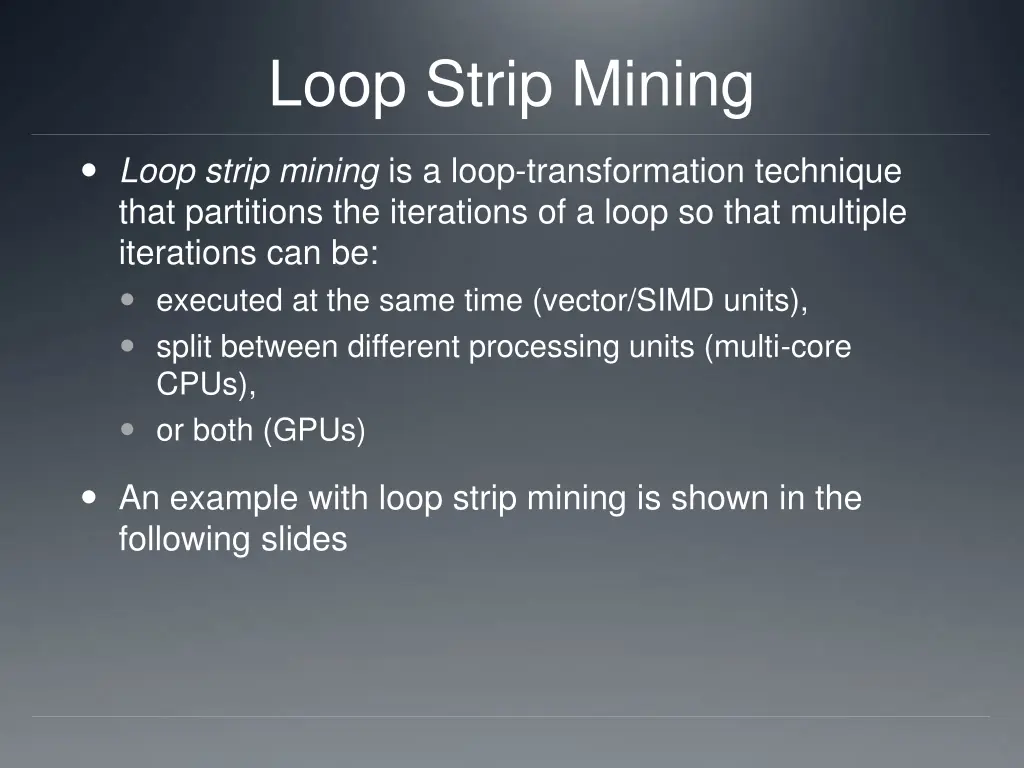 loop strip mining