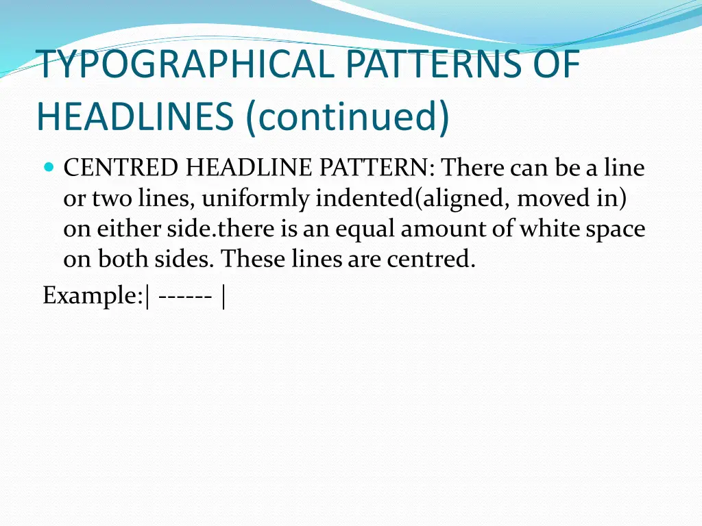 typographical patterns of headlines continued