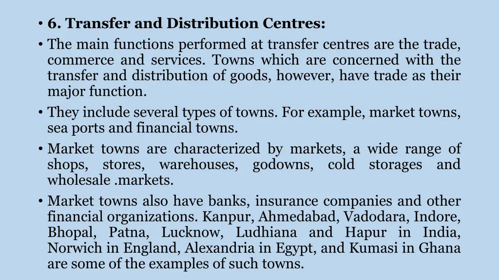 6 transfer and distribution centres the main