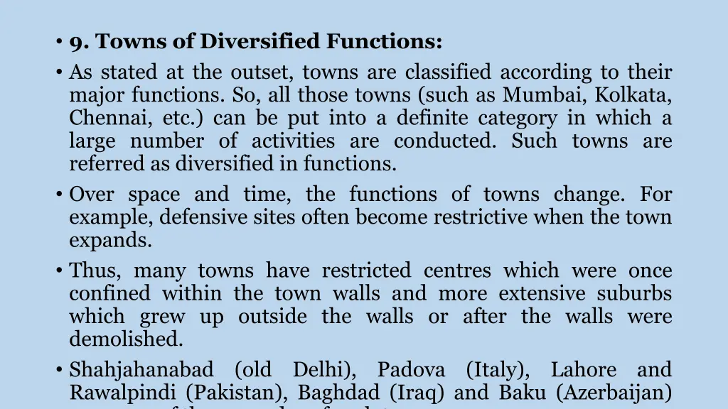 9 towns of diversified functions as stated