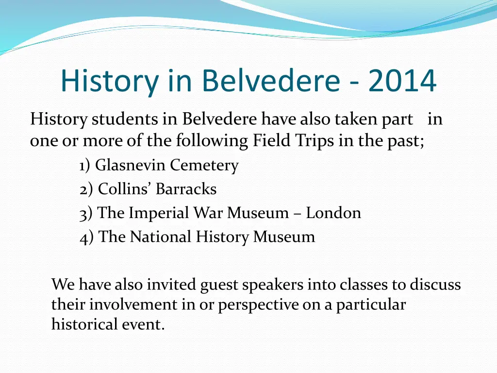 history in belvedere 2014