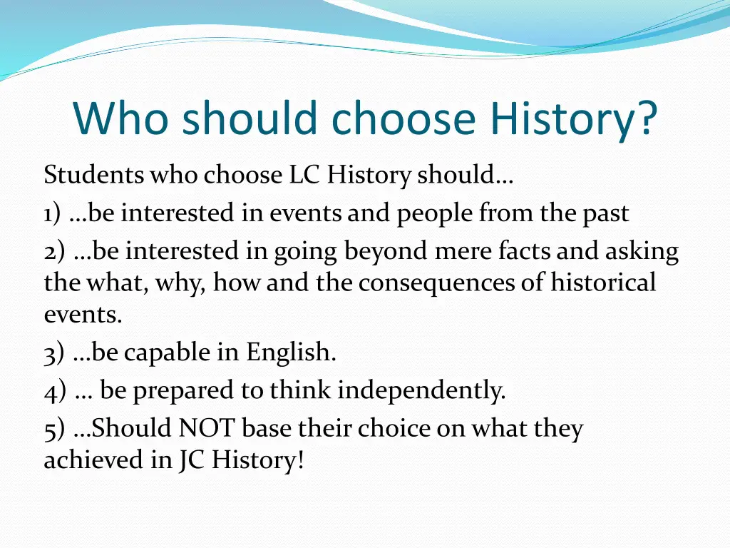 who should choose history