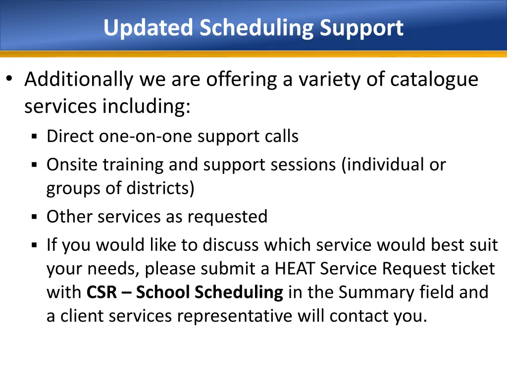 updated scheduling support