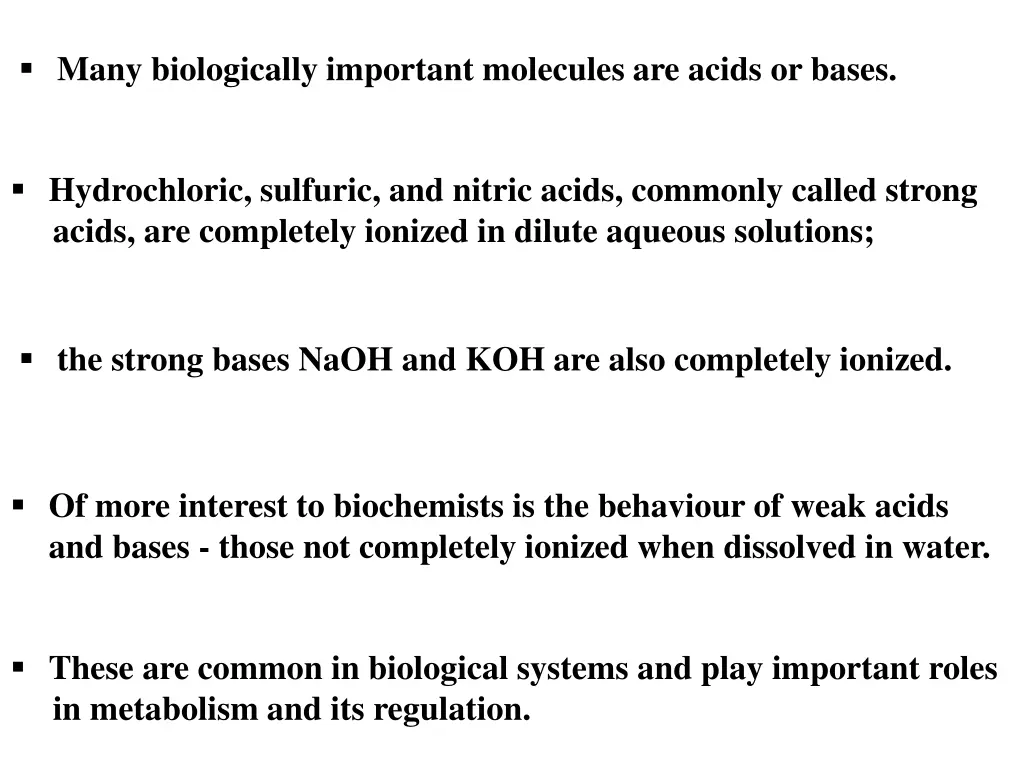 many biologically important molecules are acids