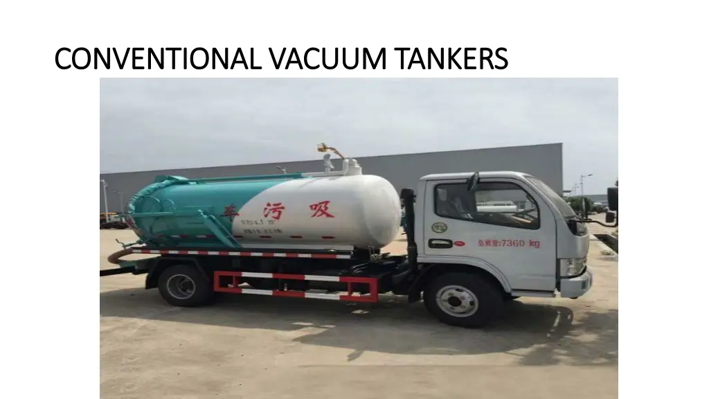 conventional vacuum tankers conventional vacuum