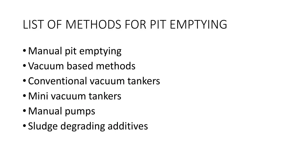 list of methods for pit emptying