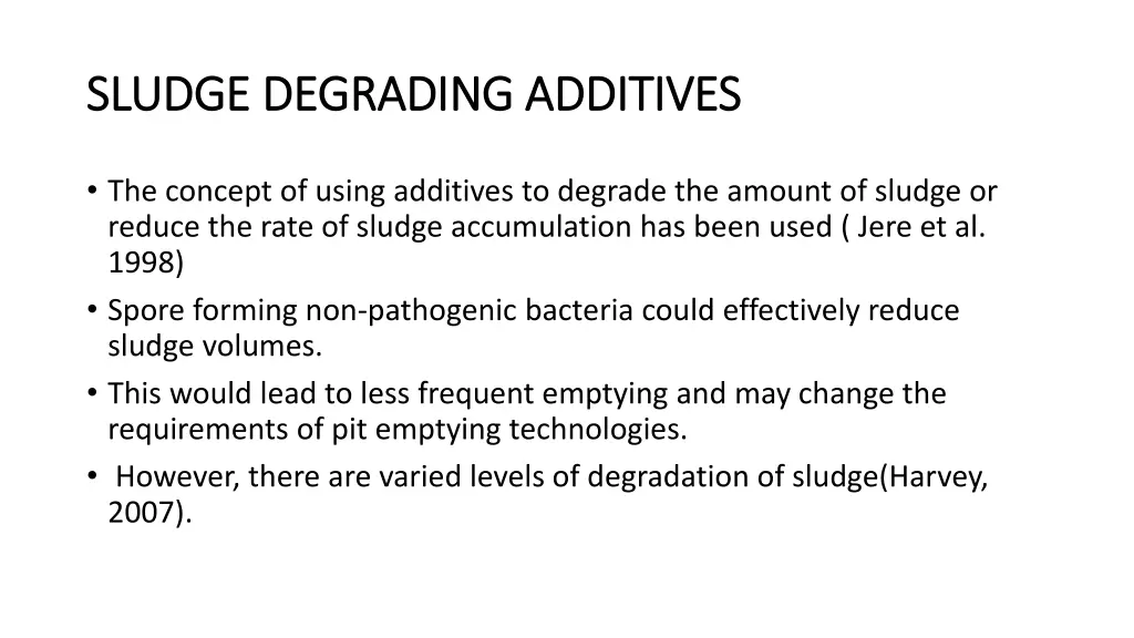 sludge degrading additives sludge degrading