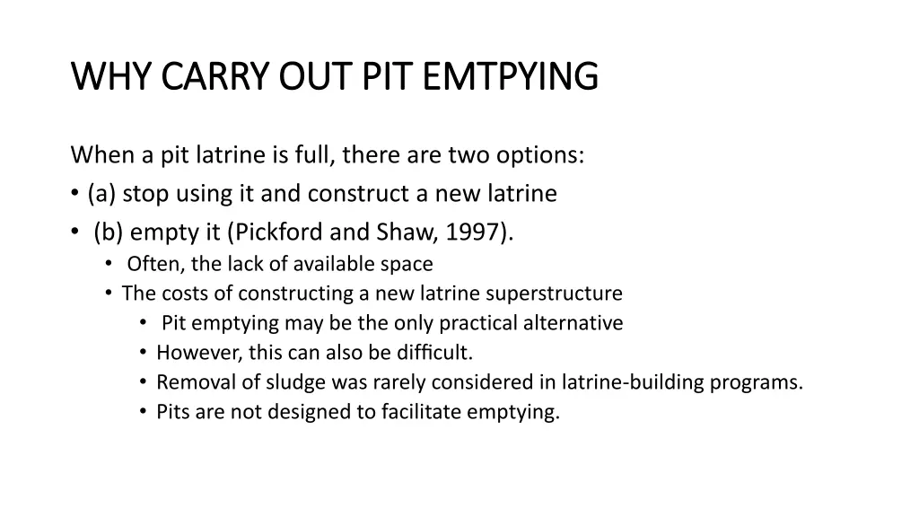 why carry out pit emtpying why carry