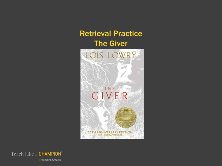 retrieval practice the giver