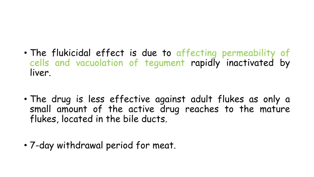 the flukicidal effect is due to affecting