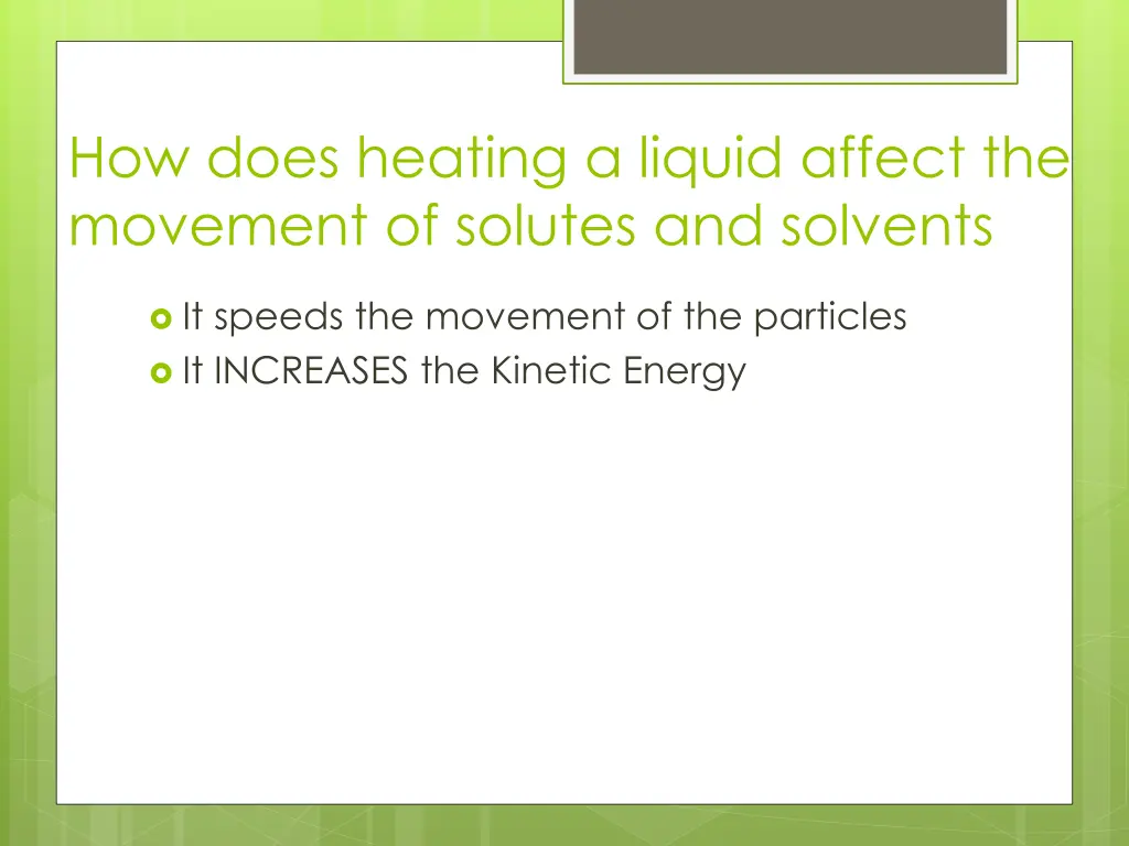 how does heating a liquid affect the movement