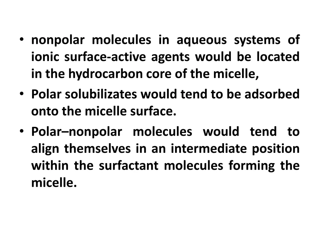 nonpolar molecules in aqueous systems of ionic