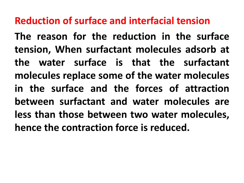 reduction of surface and interfacial tension