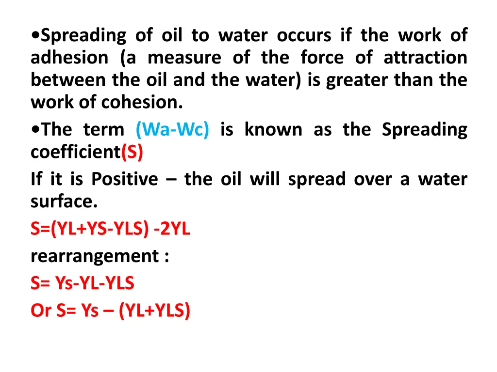 spreading of oil to water occurs if the work