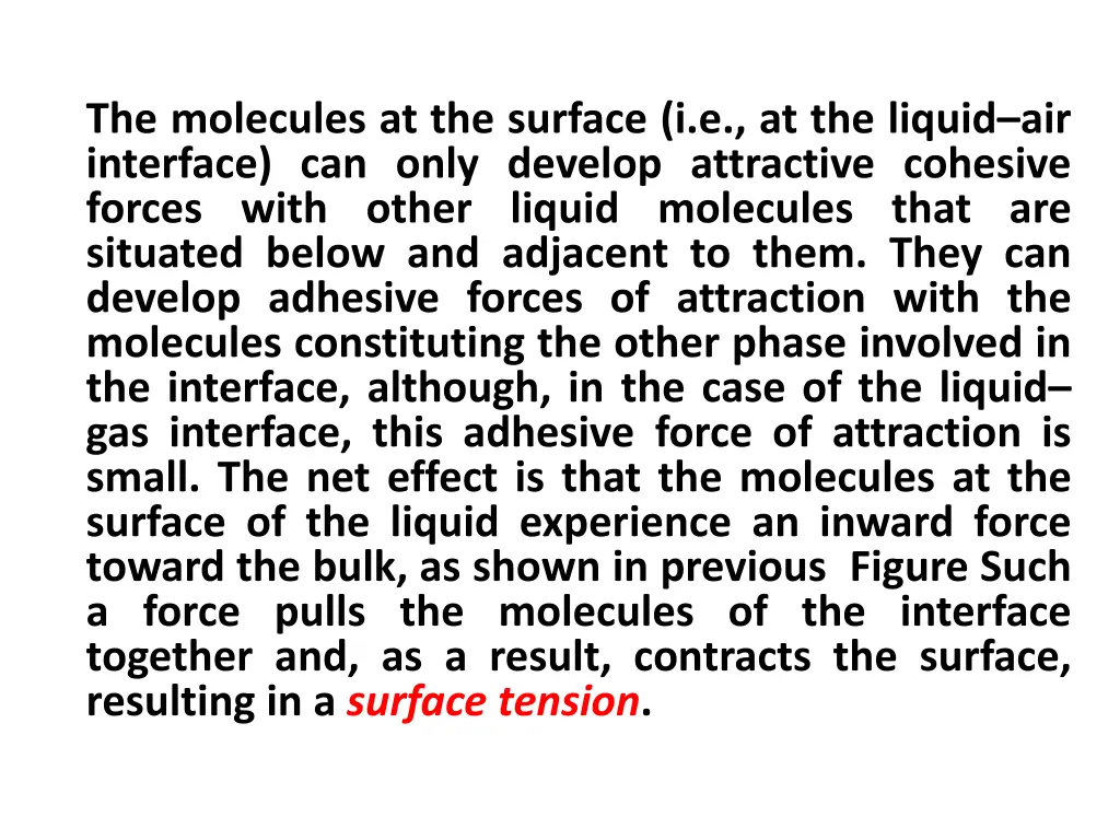 the molecules at the surface i e at the liquid