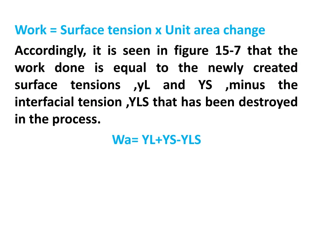 work surface tension x unit area change