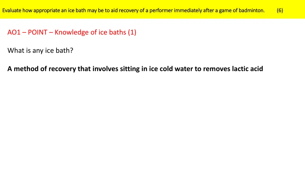 evaluate how appropriate an ice bath 1