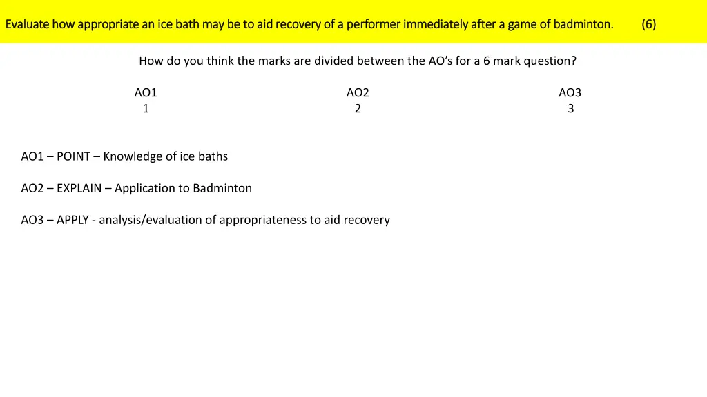 evaluate how appropriate an ice bath