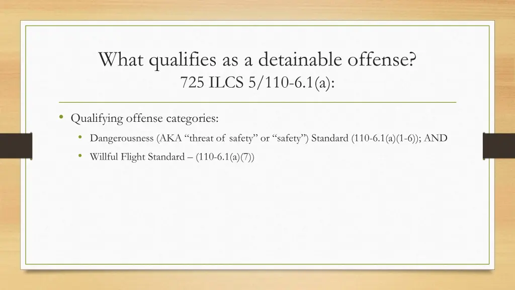 what qualifies as a detainable offense 725 ilcs