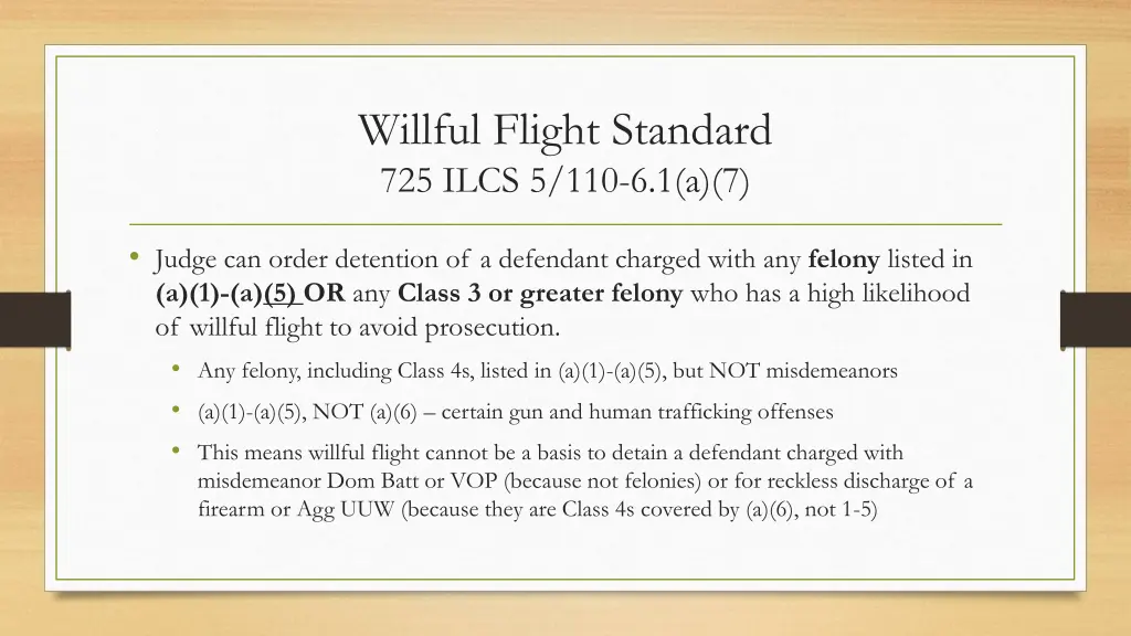 willful flight standard 725 ilcs 5 110 6 1 a 7