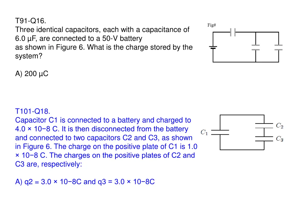 t91 q16 three identical capacitors each with